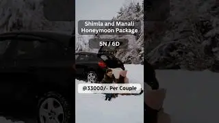 Ultimate Shimla Manali Honeymoon Package Experience  #manalihoneymoonpackage #travel