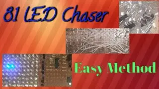 How to Make 81 LED Chaser Circuit CD4017 IC