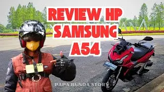 MOTOVLOG PAKAI HP SAMSUNG A54 5G REVIEW KUALITAS VIDEO