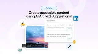 Create accessible content using AI Alt Text Suggestions!