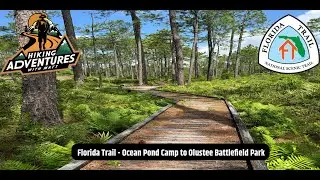 Florida Trail - Ocean Pond Camp to Olustee Battlefield Park