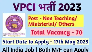 VPCI Recruitment 2023 - Apply Offline for 70  Non-Teaching Posts