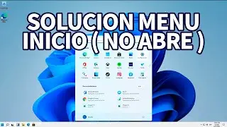 El men&uacute; Inicio no abre Windows 10 / 11 SOLUCION