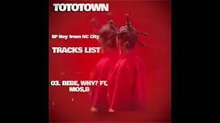 03. BEBE WHY? FT MOS,B #music 