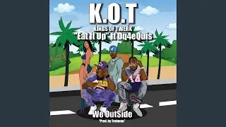 Eat It Up (feat. Dq4eQuis)