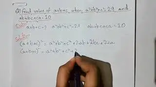 Exercise 3.2 class 9 maths q 5 and 6 | Find the value a+b+c, when a2+b2+c2=29 and ab+bc+ca=10