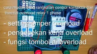 Rangkaian control Kontaktor dan Thermal overload relay 1 phase