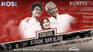 [FULL] Ganjar Pranowo, Atikoh, dan Alam | ROSI
