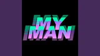 MY MAN