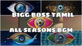 BIGG BOSS TAMIL BGM | 1,2,3,4,5 | All Seasons BGM
