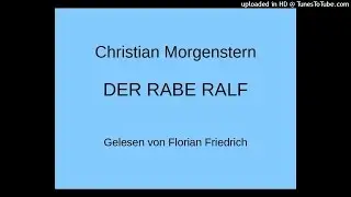 Christian Morgenstern: DER RABE RALF (Gedicht aus den Galgenliedern)