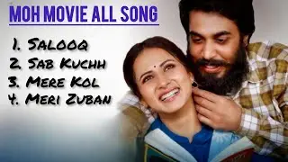 MOH MOVIE ALL SONGS || ORIGINAL MOH MOVIE FULL SONG || #punjabimusic #movie #punjabisong 