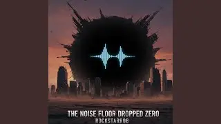 The Noise Floor Dropped