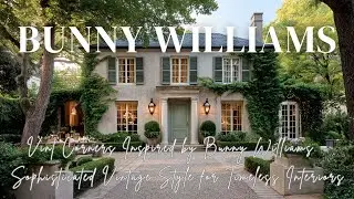 Vint Corners Inspired by Bunny Williams &ndash; Sophisticated Vintage Style for Timeless Interiors