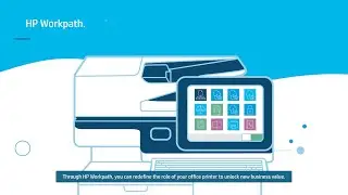 HP Workpath - Change MFPs from print and copy devices into office workflow stations