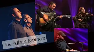 The Pellerin Brothers with Rachel Davis, Darren McMullen & Jason Roach
