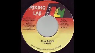 Version - Bun A Fire (Bun A Fire Riddim) (2000) {Mixing Lab}