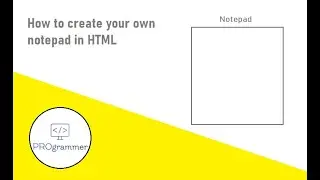 How to create your own Notepad in HTML (in 5 minutes )