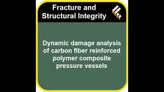 Dynamic damage analysis of carbon fiber reinforced polymer composite pressure vessels