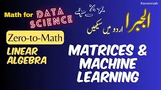 Matrices and their use in the Machine Learning