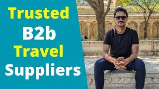 How to find Trusted B2b Travel Suppliers?