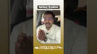 Honoured Before Brothers | Spiritual Breakfast - 1527 | Pr. Dr. J.C. Jerome Christopher