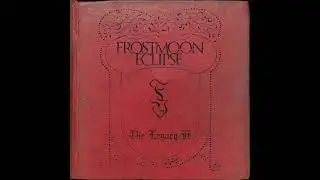 Frostmoon Eclipse - The Legacy II (Full Compilation)