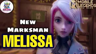 She Is Coming!! | Upcoming New Hero Melissa Gameplay Mobile Legends
