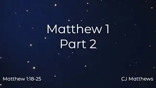 Good News! - Matthew 1:18-25