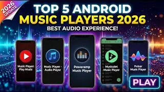 Top 5 Best Music Player Apps for Android in 2026