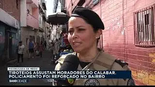Tiroteios assustam moradores do Calabar; policiamento foi reforçado no bairro - Band Cidade