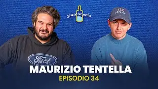 EP.34 Maurizio Tentella - Jeantoneria Podcast
