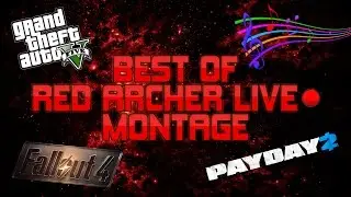 Best of Red Archer Live - A 2 Year Montage
