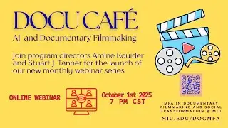 Docu Caf&eacute;: AI and Documentary Filmmaking