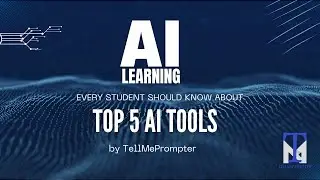 Top 5 AI Tools Every Student Should Know About