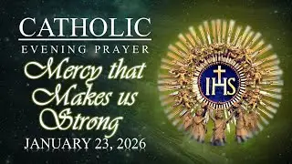 CATHOLIC MORNING PRAYER | Mercy That Makes Us Strong | January 23, 2026 | @SacredEchoesofGrace