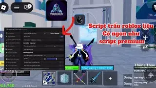 Script trẩu roblox si&ecirc;u ngon đ&aacute;nh nhanh farm mượt như premium