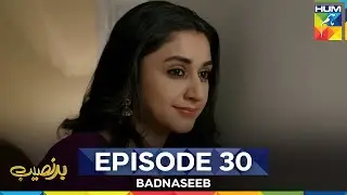 Badnaseeb Episode 30