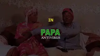 PAPA ANTIVIRUS DRAMA