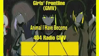 Girls' Frontline (GMV) - Three Days Grace 