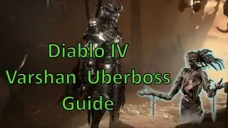 Diablo 4 Uber Boss Varshan -  Kill Guide - Materials to summon - How to summon Uber Bosses 🔥
