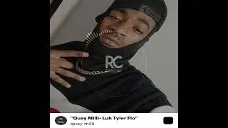 Quay Milli - Luh Tyler Flo @LuhTylerMusic