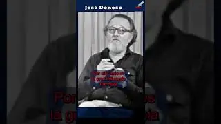 Jos&eacute; Donoso: 