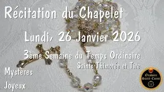 Prions Ensemble le Chapelet: Lundi, 26 Janvier_3ème Semaine du Temps Ordinaire