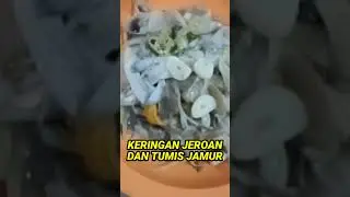 BUKA BERSAMA MENU JEROAN KERING MIXING TUMIS JAMUR