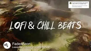 Best Peaceful Lofi & Chill Beats Music for Video [ FadedAeon - Leaves of October (Forget the Past)