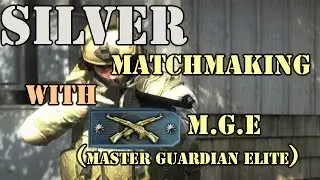 Silver Matchmaking With MGE | CS:GO