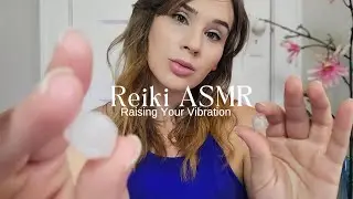 ✨️Raise YourVibration! ✨️ Reiki ASMR | Light Language Healing