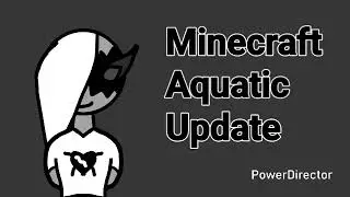 Let Me Yap About Minecraft Aquatic Update 
