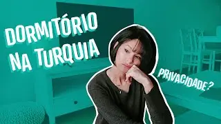 DORMITÓRIO ESTUDANTIL NA TURQUIA | Privacidade? Pra quê? |